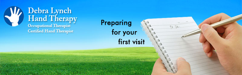 Hand Therapy - Preparing for your first visit